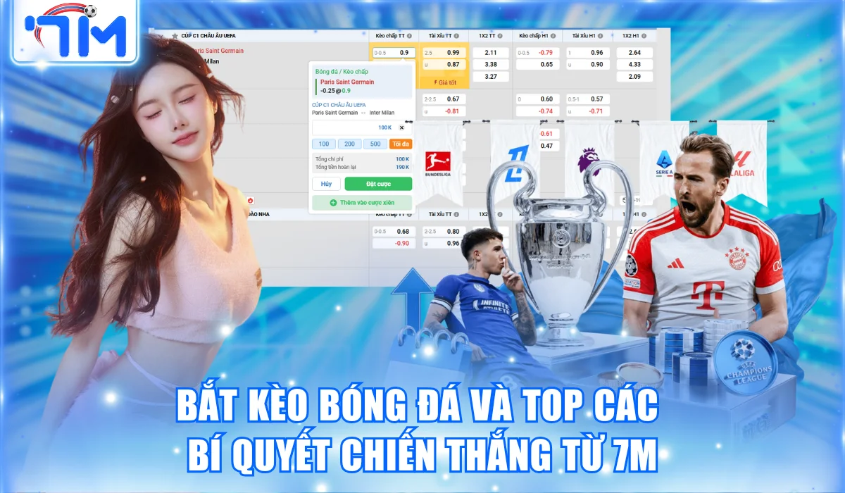 Bắt Kèo Bóng Đá Và Top Các Bí Quyết Chiến Thắng Từ 7M