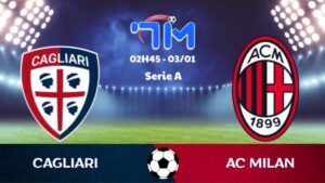 Soi kèo Cagliari vs AC Milan hôm nay 03/01 | Vòng 18 Serie A
