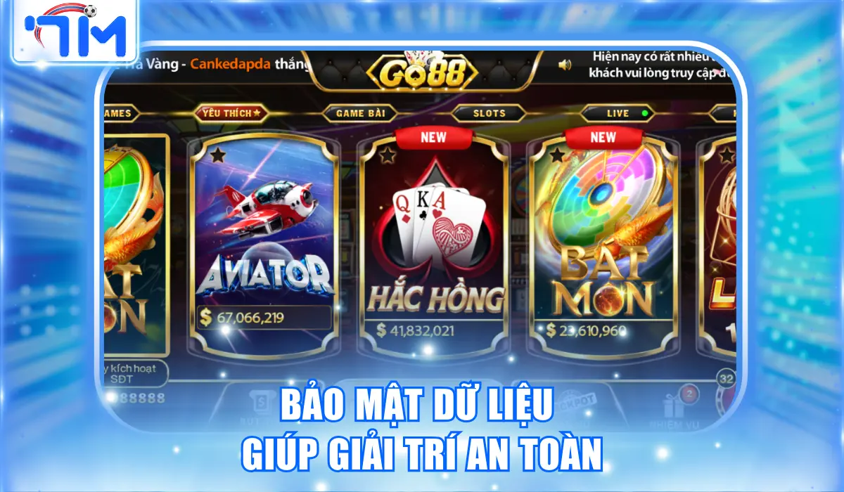 Bảo mật dữ liệu giúp giải trí an toàn