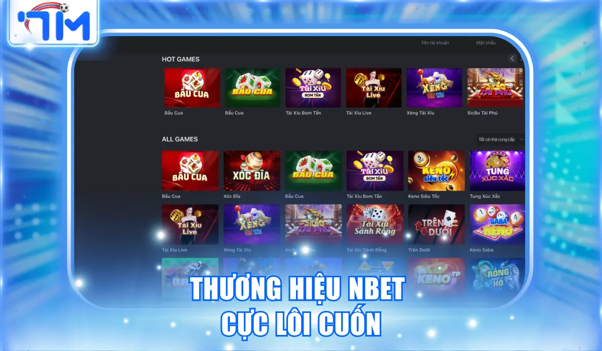 Thương hiệu NBET cực lôi cuốn