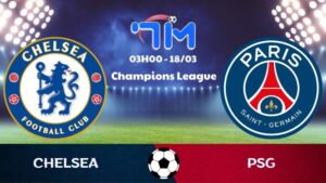 Soi kèo Chelsea vs PSG | 03h00 ngày 18/03